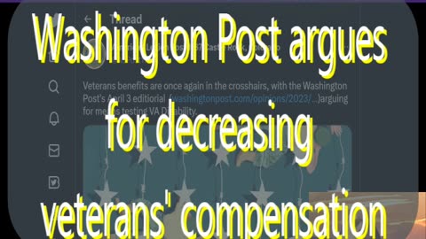 EP 133 Washington Post argues for decreasing veteran's compensation to "balance the budget" & more