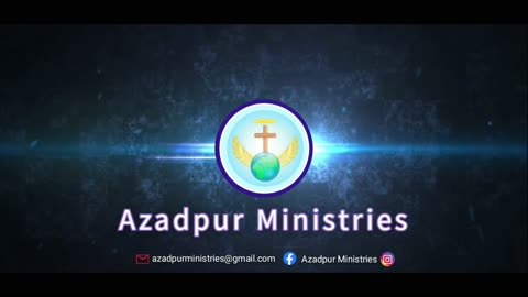 Azadpur Ministries Official Intro || #azadpurministries - @AzadpurMinistries