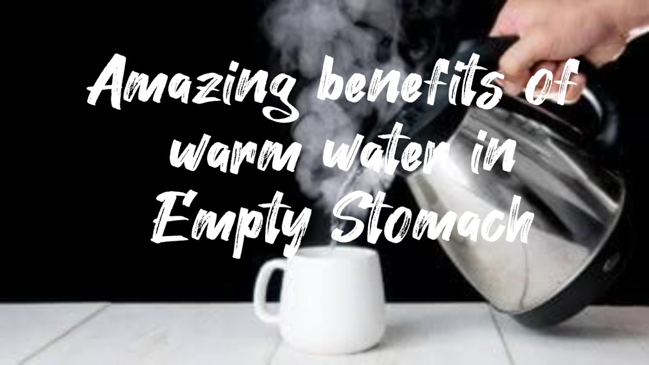 Amazing benefits of warm water in the morning