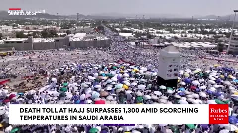 Death Toll At Hajj Surpasses 1,300 Amid Scorching Temperatures In Saudi Arabia