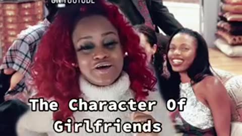 The best Character Of Girlfriends