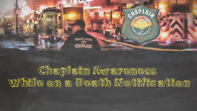 Chaplain Awareness - Death Notification