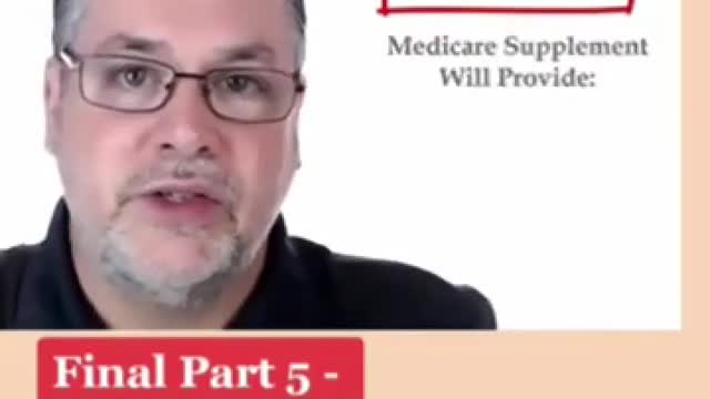 Final Episode 5 - Why enrolling in a Medicare Supplement plan may be your best option.