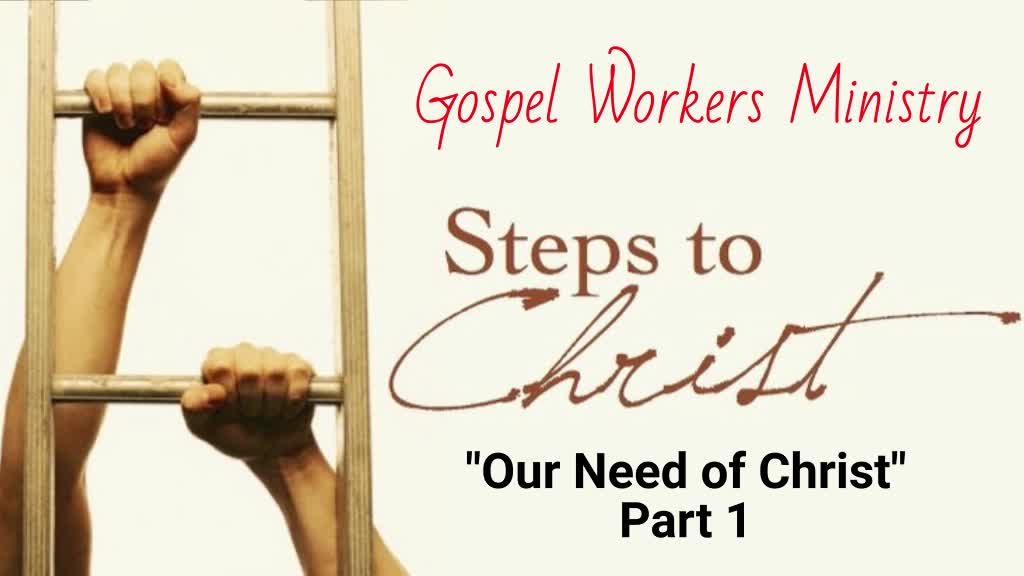 Our Need of Christ #1