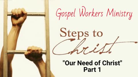 Our Need of Christ #1