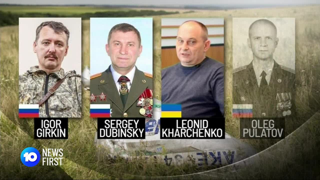 Calls For Russia To Surrender Guilty MH17 Plotters 10 News First