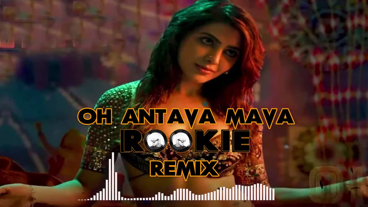 Oo Antava Mawa..Oo Oo Antava (Dub Remix) - Dj Rookie