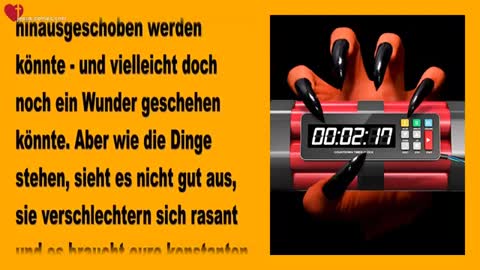 Die Zeit läuft aus... Das Böse eskaliert ❤️ Liebesbrief von Jesus vom 7. Oktober 2017