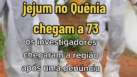 Mortos em seita de jejum no Quênia chegam a 73