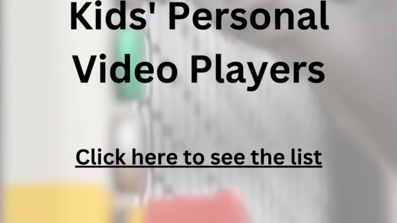 Kids Video Players