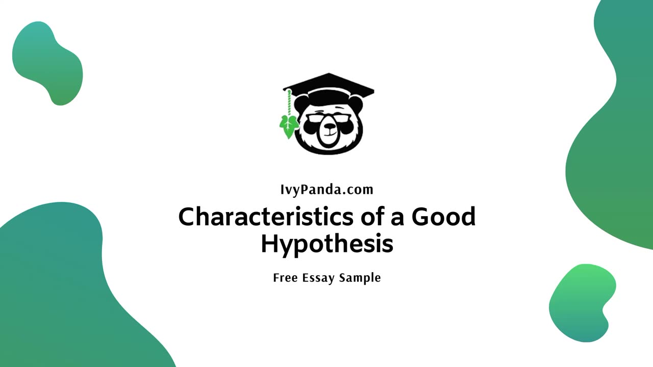 Characteristics of a Good Hypothesis | Free Essay Sample