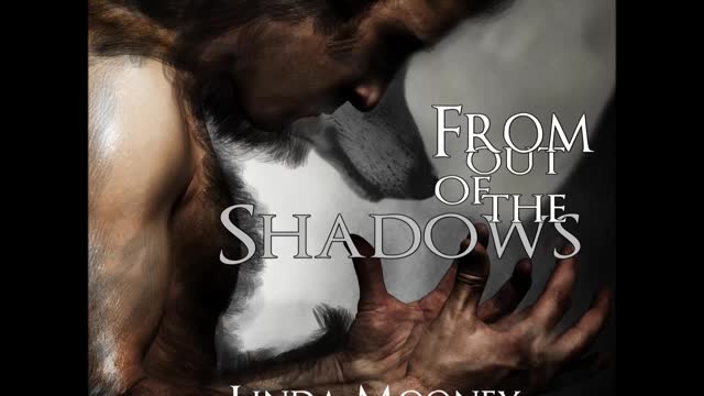 FROM OUT OF THE SHADOWS, a Paranormal Fantasy Romance