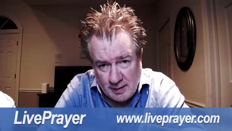 Liveprayer with Bill Keller 7/12/22