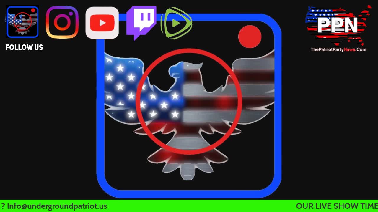 10_28_21-PPN at 8pm_cst 9pm_est Also on Rumble, Twitch , Our Website & Patriotchute.