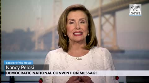 Nancy Pelosi - Democratic National Convention Message