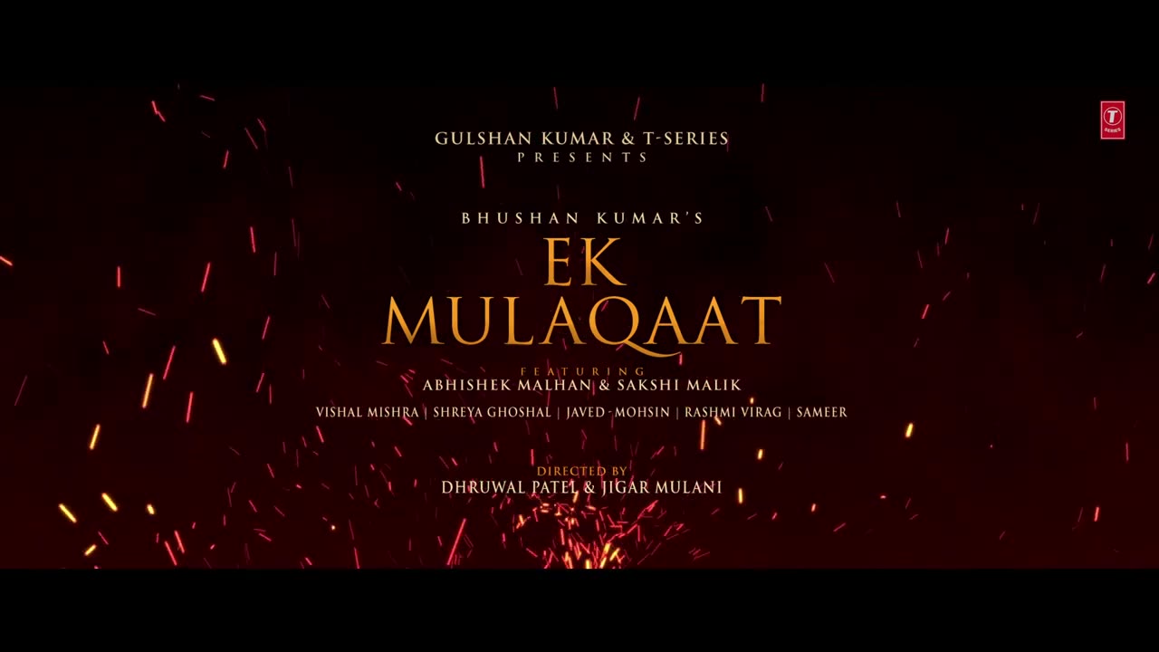 Ek Mulaqaat(Trailer): Abhishek Malhan,Sakshi Malik|Vishal M,Shreya G|Javed-Mohsin|Rashmi V|Bhushan K