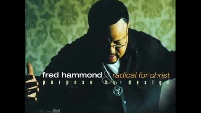 When You Praise - Fred Hammond & RFC