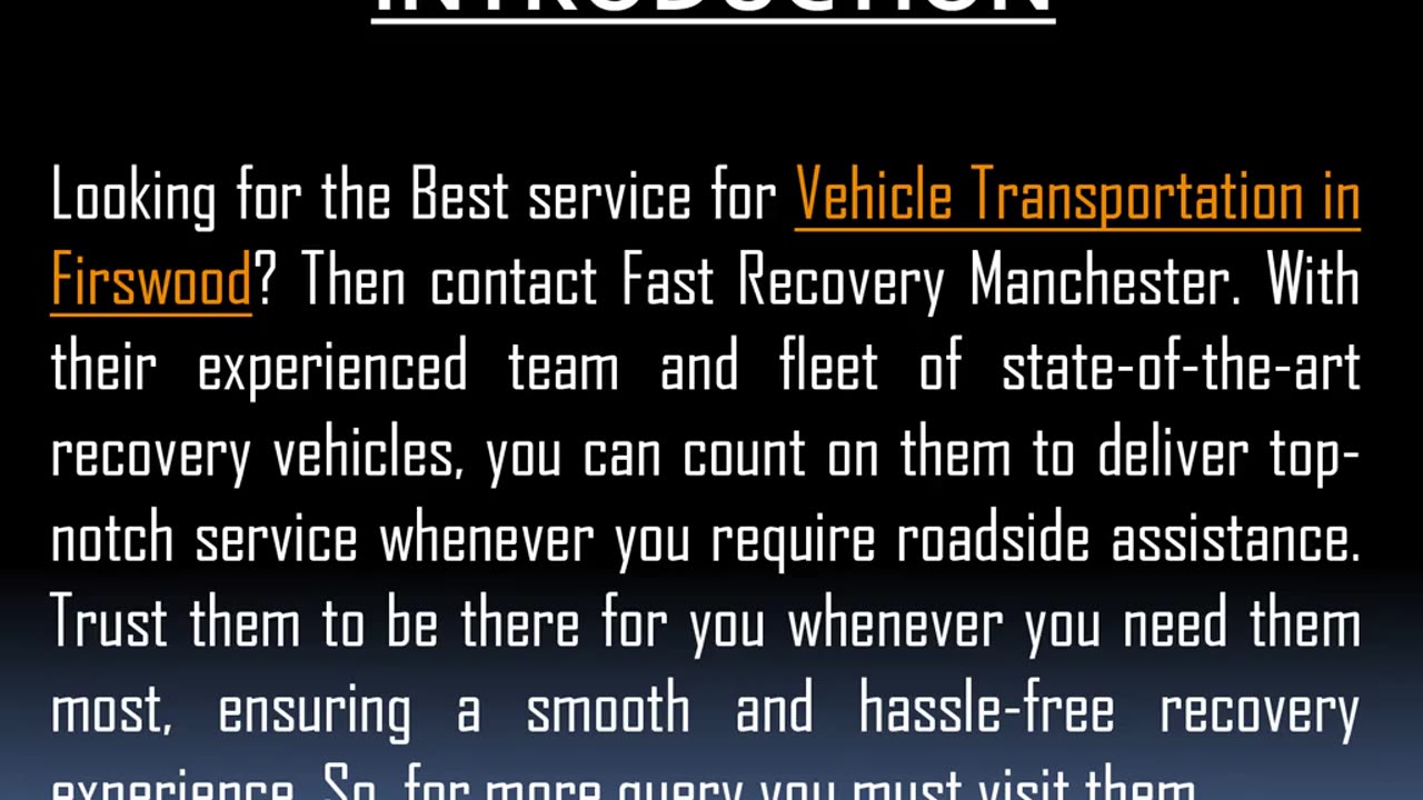 One of the Best service for Vehicle Transportation in Firswood