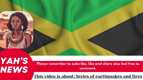 Series of Earthquakes and Fires for Jamaica