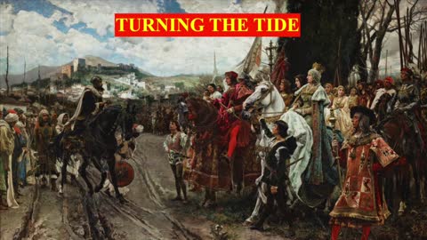 Episode 9 - Turning the Tide - The Reconquista