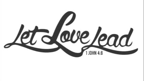 Let Love Lead