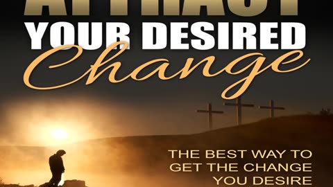 Book Review: How to Attract Your Desired Change by Evangelist Harrison Johnson Uche