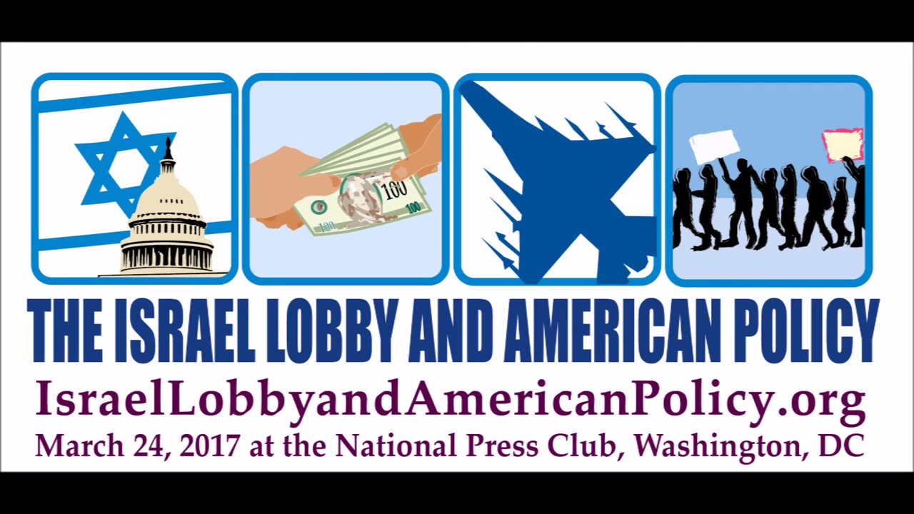 "The Israel Lobby and American Policy" - March 24, 2017 Conference