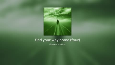 find your way home (four)