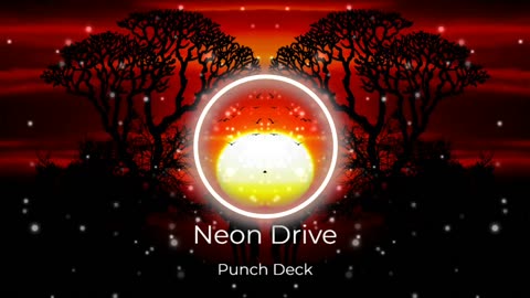 (Sin Copyright) Punch Deck - Neon Drive