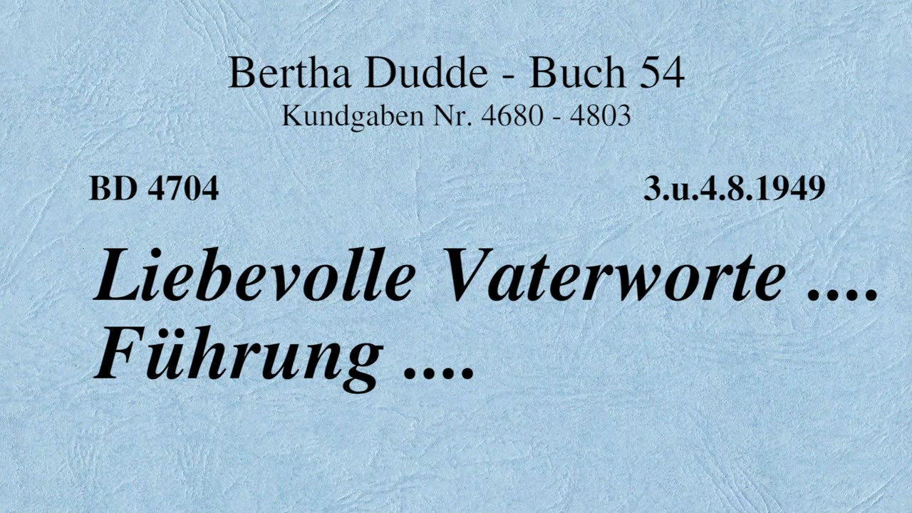 BD 4704 - LIEBEVOLLE VATERWORTE .... FÜHRUNG ....