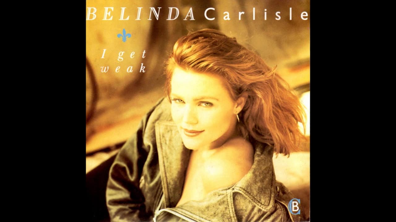 I Get Weak (Belinda Carlisle)