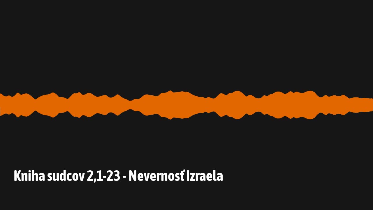 Kniha sudcov 2,1-23 - Nevernosť Izraela