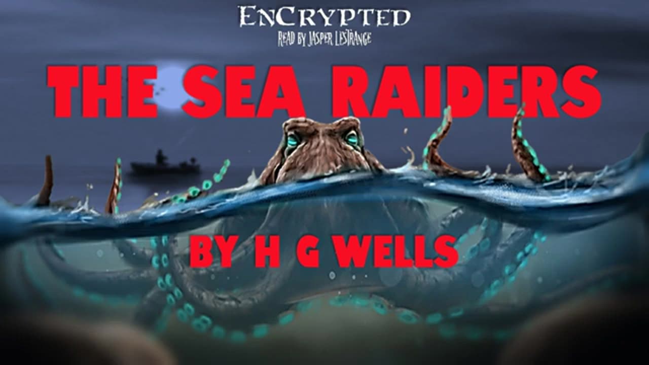 _The Sea Raiders_ by H.G. Wells _ Scary horror stories _ Audiobook