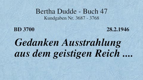 BD 3700 - GEDANKEN AUSSTRAHLUNG AUS DEM GEISTIGEN REICH ....