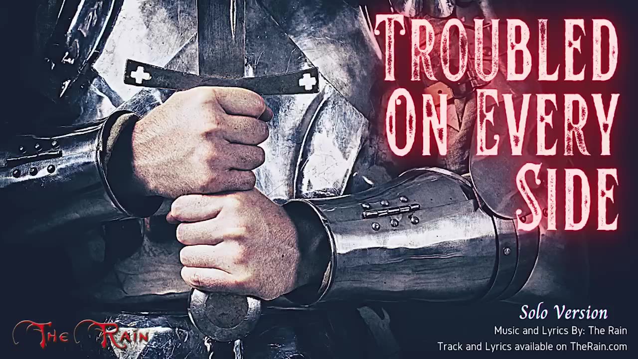 Troubled On Every Side