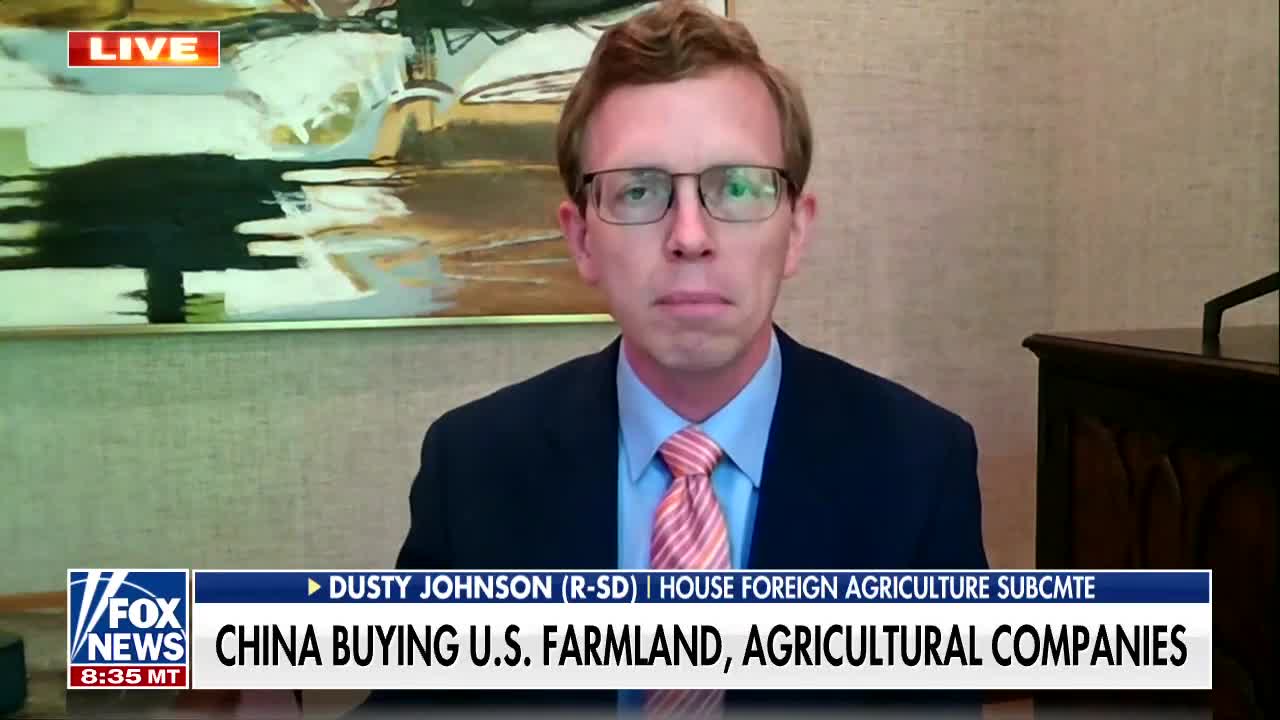 Rep. Dusty Johnson on China buying farmland: 'Food security is national security'