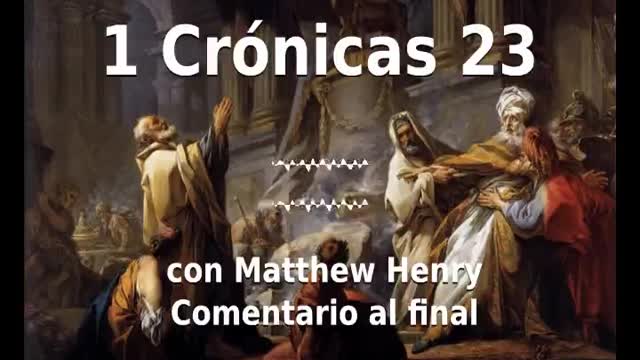 📖🕯 Santa Biblia - 1 Crónicas 23 con Matthew Henry Comentario al final.