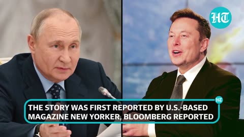 'Getting Nervous...': Elon Musk Dialled Putin For Talks On Ukraine Military, Says Report | Detail