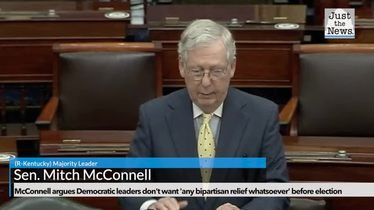 McConnell argues Democratic leaders don't want 'any bipartisan relief whatsoever' before election