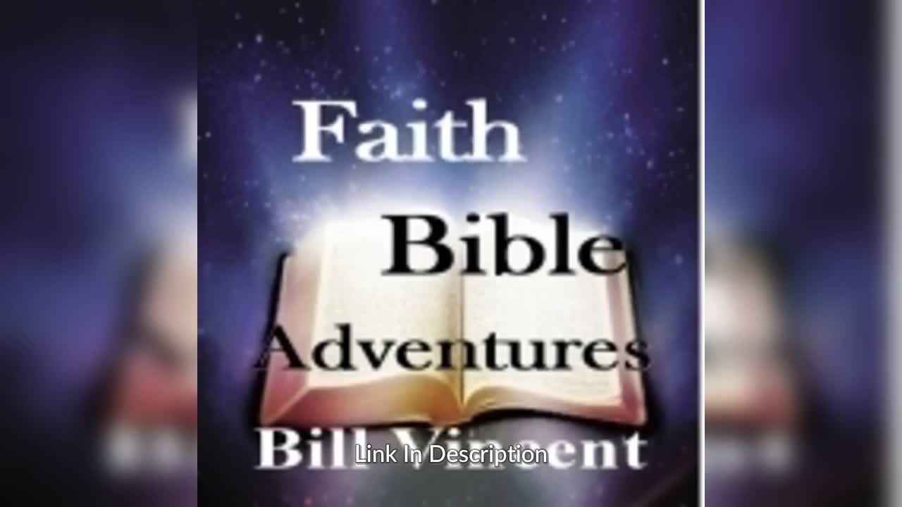 Faith Bible Adventures by Bill Vincent