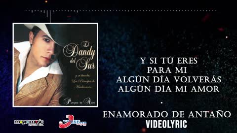 El Dandy Del Sur - Enamorado De Antaño (VideoLyrics)(2021)