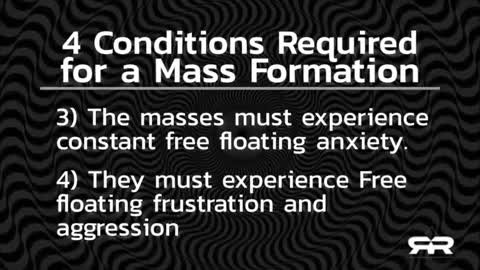 FOUR CONDITIONS OF MASS FORMATION - I CAN SEE CLEARLY NOW