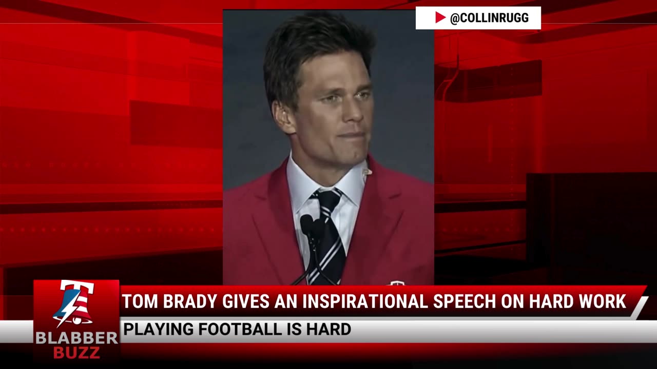 Tom Brady Gives An Inspirational Speech On Hard Work