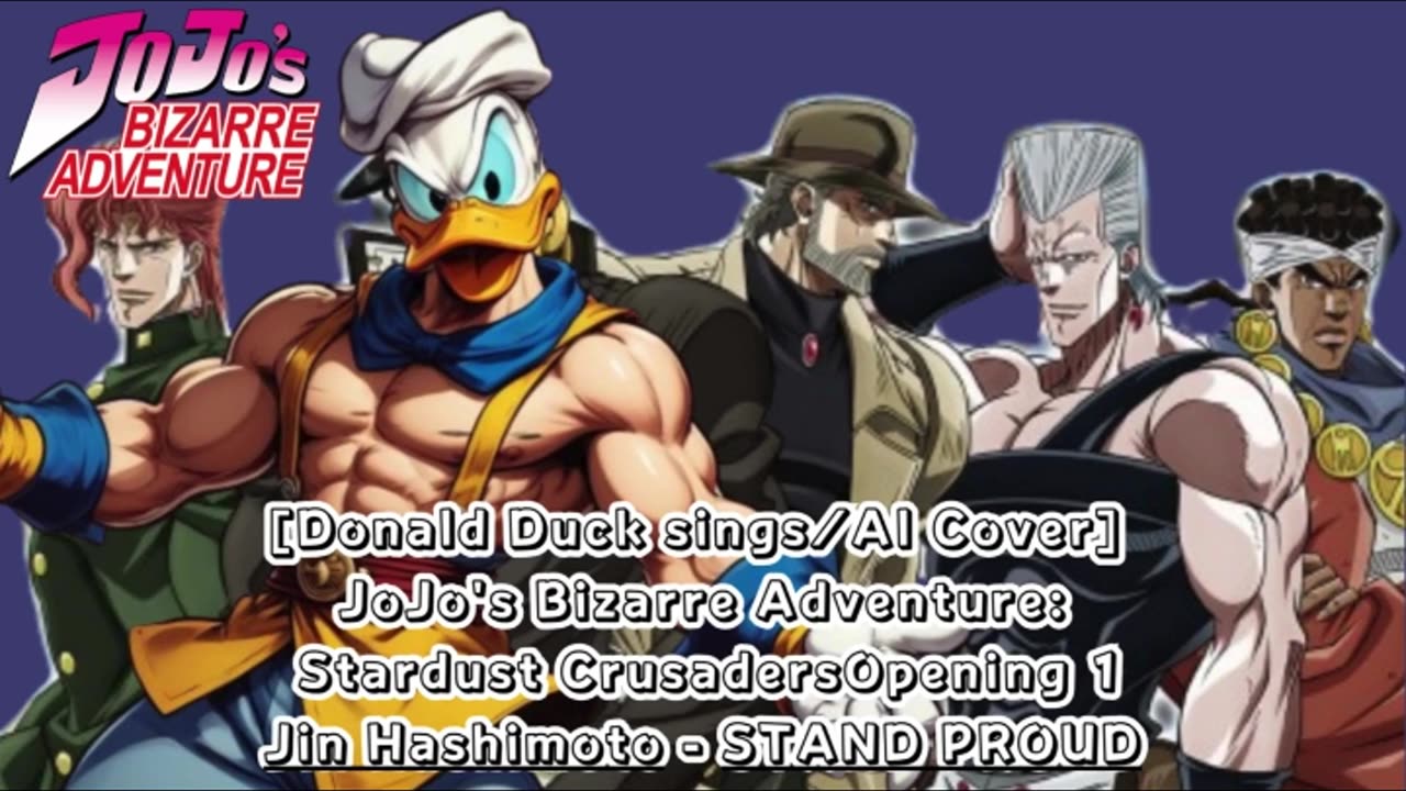 [Donald Duck sings/AI Cover] JoJo's Bizarre Adventure OP 3 Jin Hashimoto - STAND PROUD