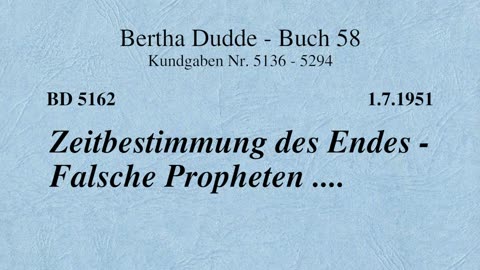 BD 5162 - ZEITBESTIMMUNG DES ENDES - FALSCHE PROPHETEN ....