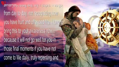 Daily Repentance and Forgiveness, Impatience & Savings Account in Heaven ❤️ Love Letter from Jesus