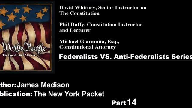 We The People | Federalists VS Anti-Federalists | #14