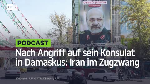 Nach Angriff auf sein Konsulat in Damaskus: Iran im Zugzwang