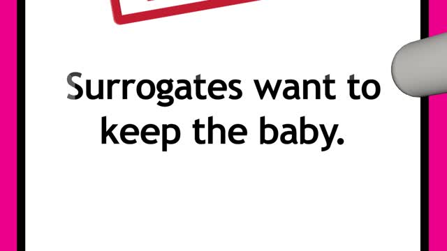 Surrogacy Myth Crusher #3 "Surrogates want to keep the baby."