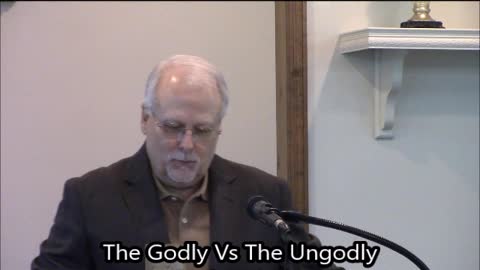 The Godly vs The Ungodly